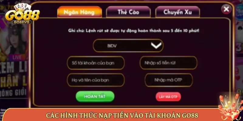 Các Hình Thức Nạp Tiền Vào Tài Khoản Go88
