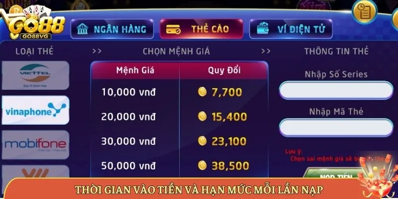 Thời Gian Vào Tiền Và Hạn Mức Mỗi Lần Nạp