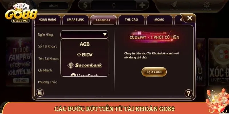 Các Bước Rút Tiền Từ Tài Khoản Go88