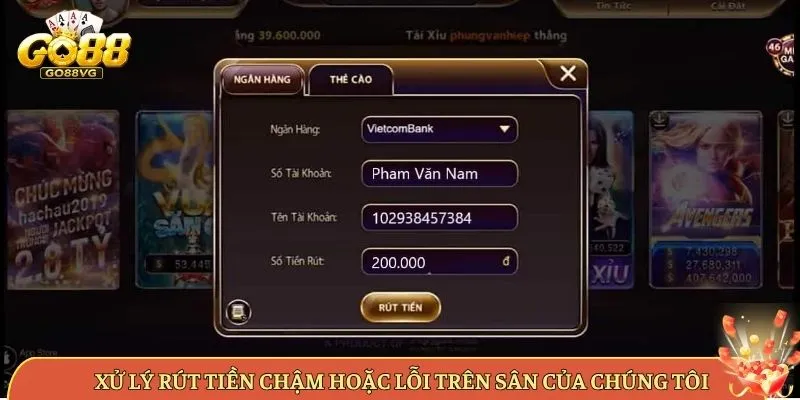 Xử Lý Rút Tiền Chậm Hoặc Lỗi Trên Sân Của Chúng Tôi