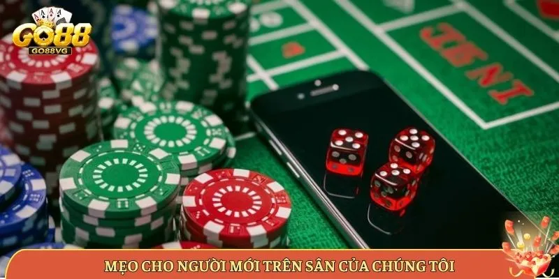 Mẹo Cho Người Mới Trên Sân Của Chúng Tôi