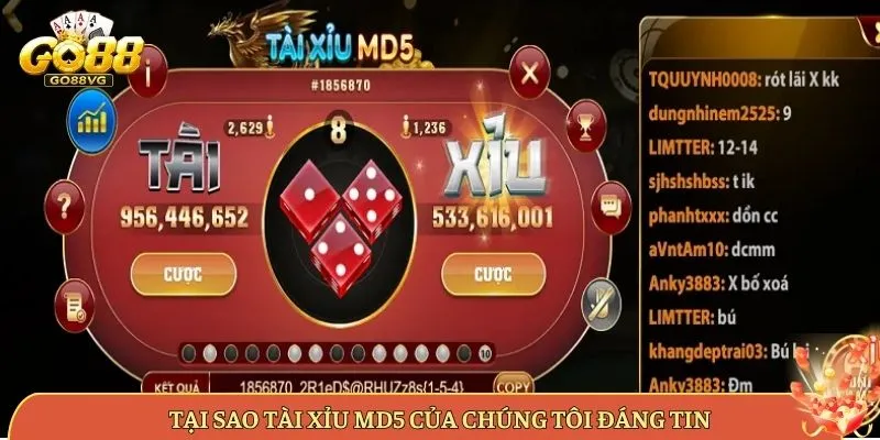 Tại Sao Tài Xỉu MD5 Của Chúng Tôi Đáng Tin