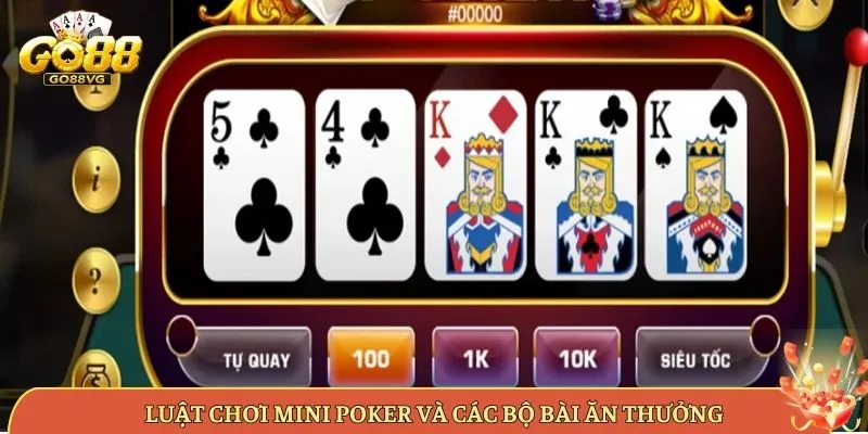 Luật Chơi Mini Poker Và Các Bộ Bài Ăn Thưởng
