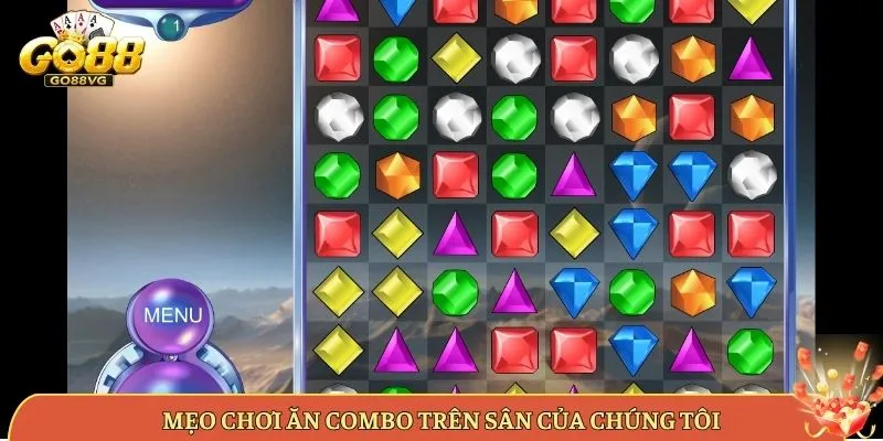 Mẹo Chơi Ăn Combo Trên Sân Của Chúng Tôi