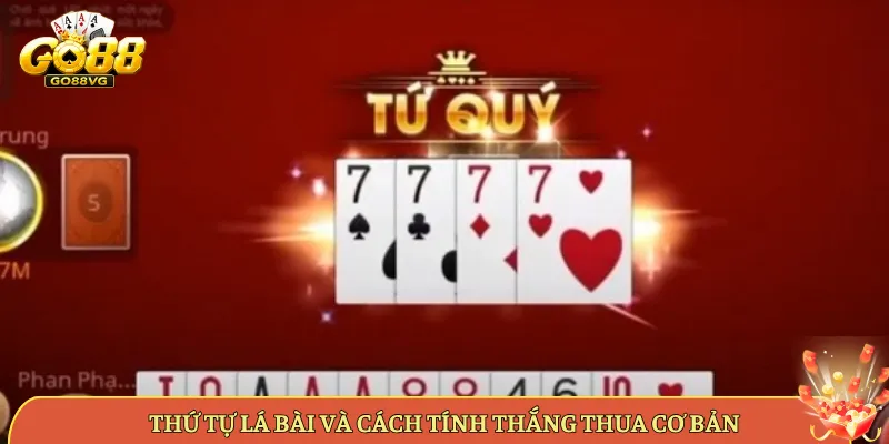Thứ Tự Lá Bài Và Cách Tính Thắng Thua Cơ Bản