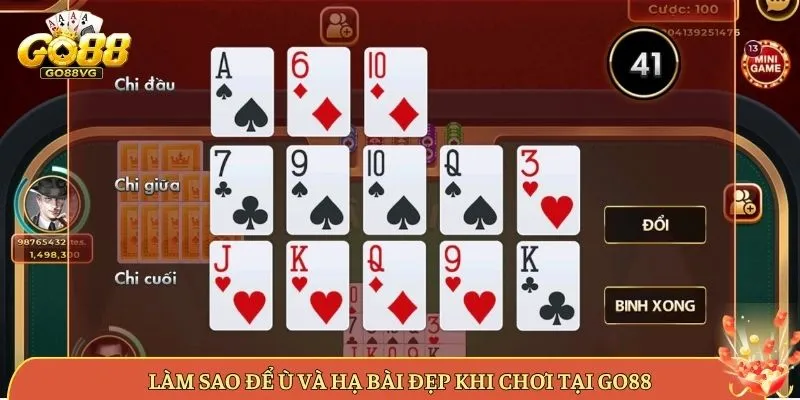 Làm Sao Để Ù Và Hạ Bài Đẹp Khi Chơi Tại Go88