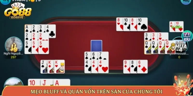Mẹo Bluff Và Quản Vốn Trên Sân Của Chúng Tôi