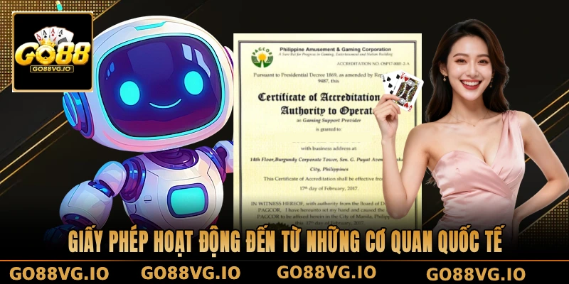 Giấy phép hoạt động đến từ những cơ quan quốc tế